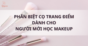 cach-phan-biet-co-makeup